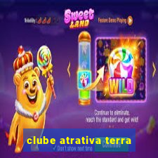 clube atrativa terra